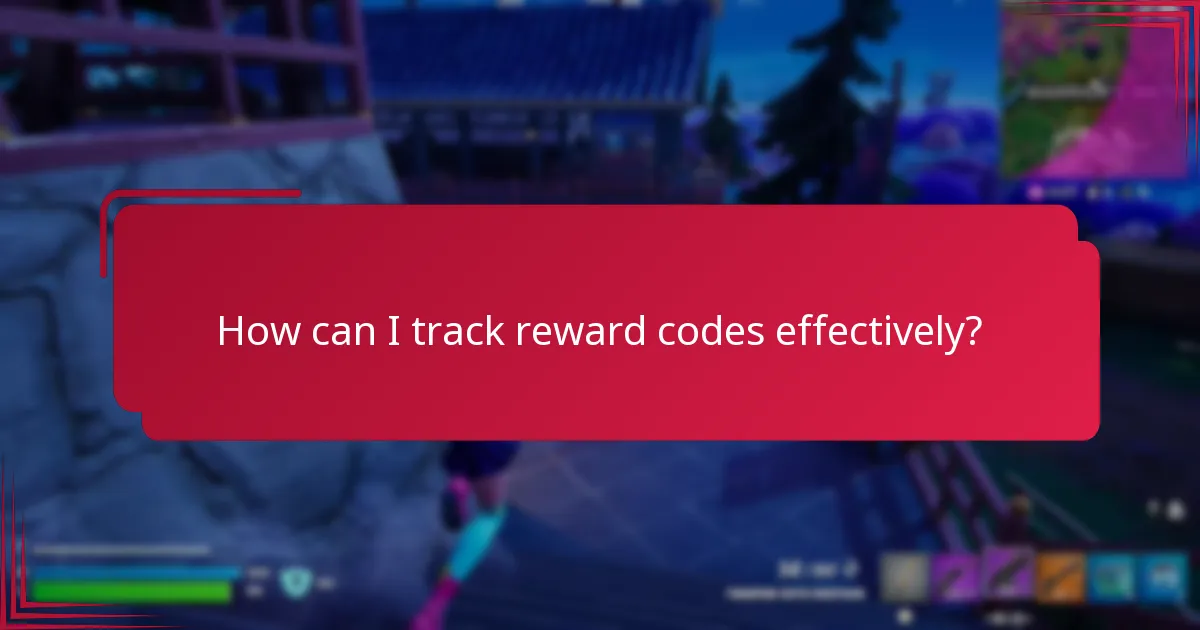 How can I track reward codes effectively?