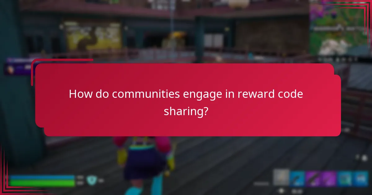 How do communities engage in reward code sharing?