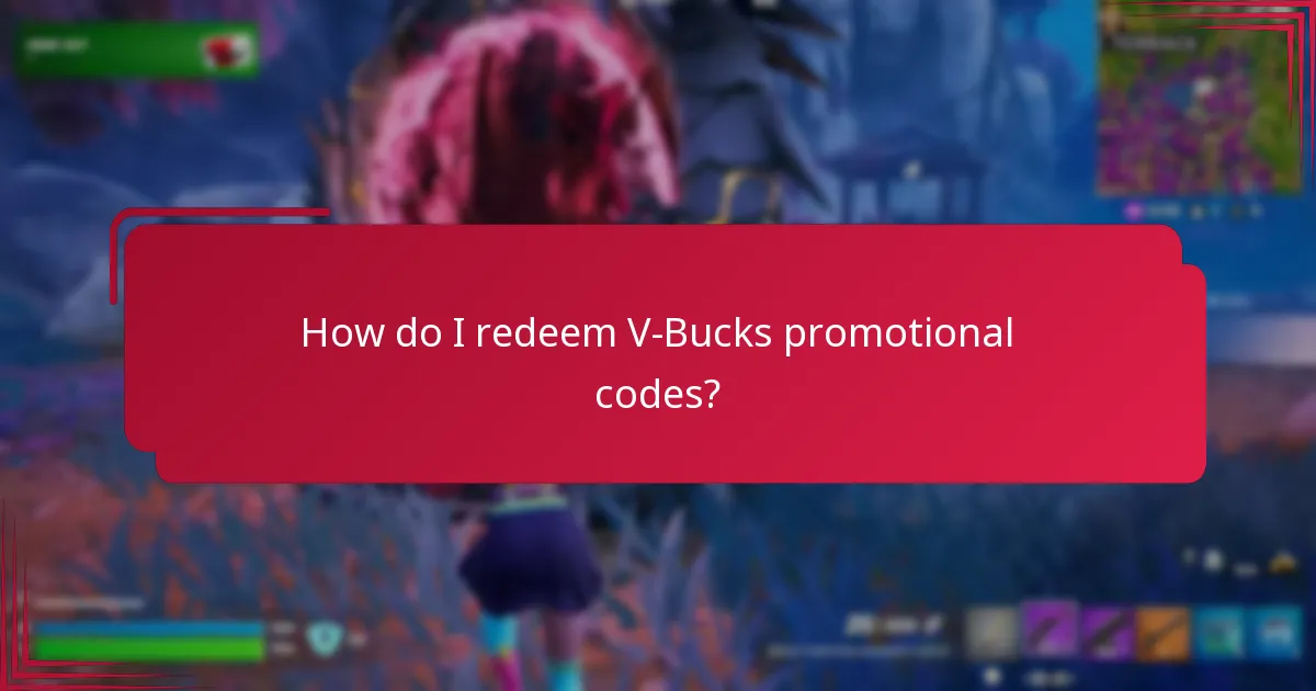 How do I redeem V-Bucks promotional codes?