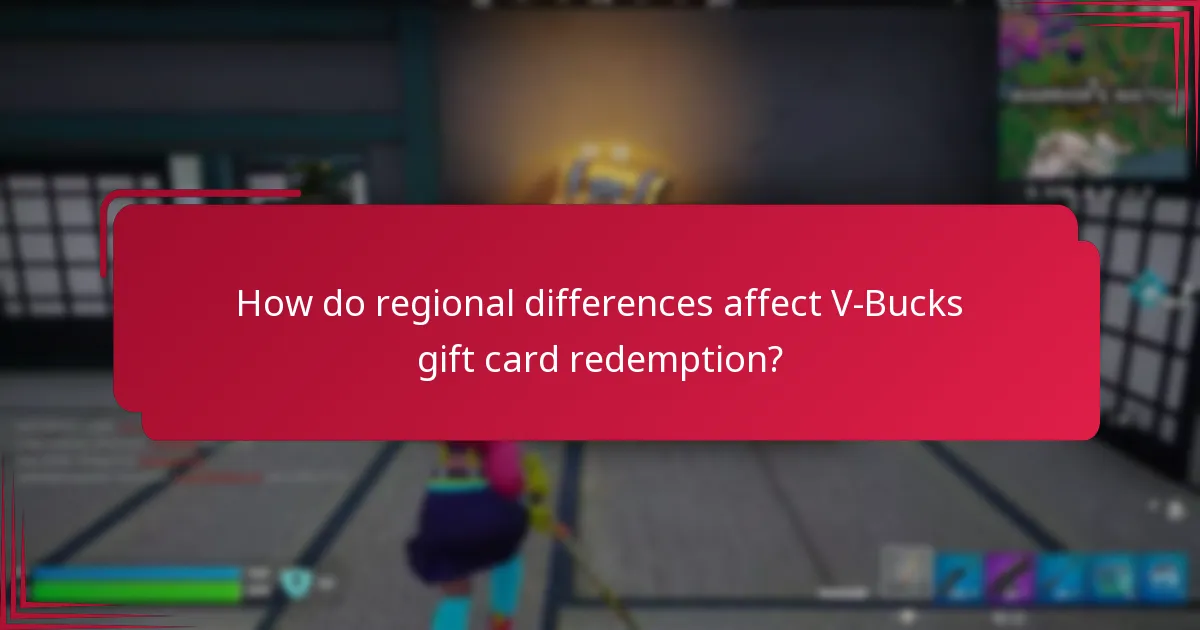 How do regional differences affect V-Bucks gift card redemption?