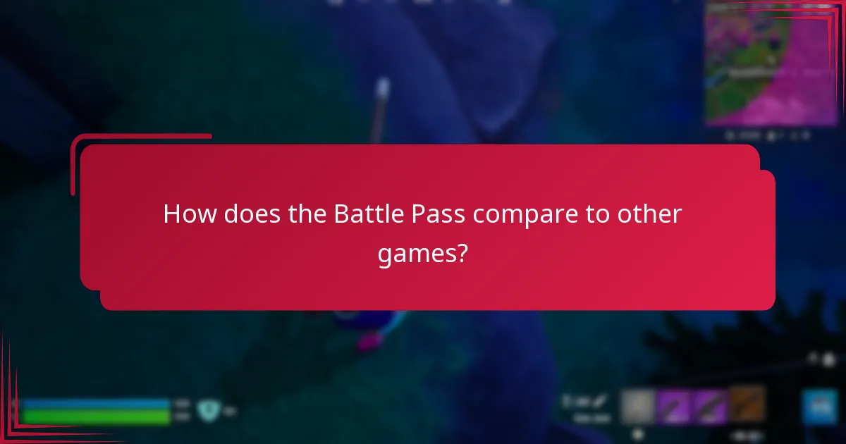 How does the Battle Pass compare to other games?