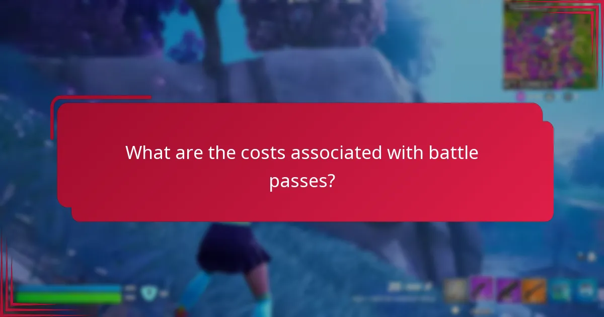 What are the costs associated with battle passes?