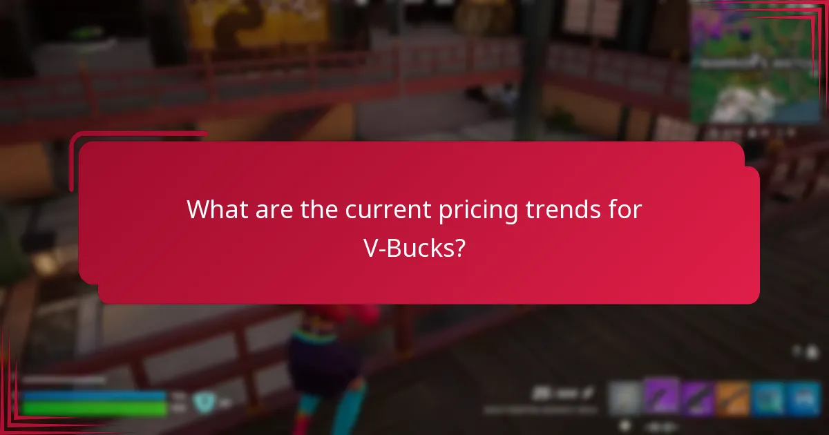 What are the current pricing trends for V-Bucks?