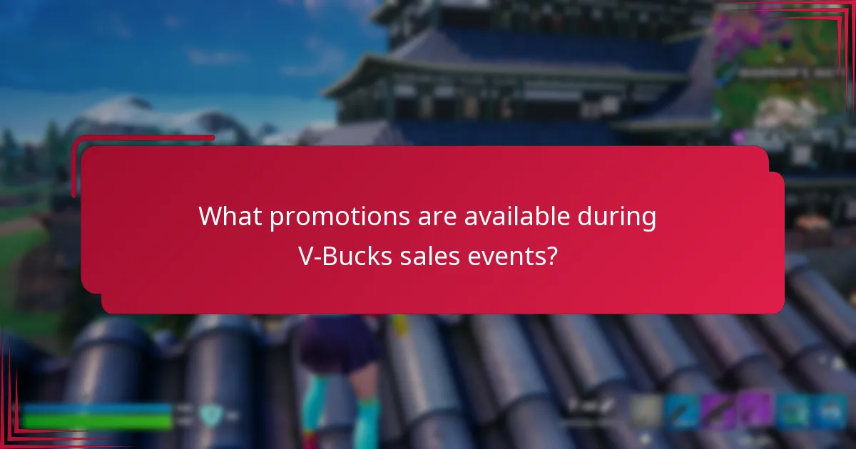 What promotions are available during V-Bucks sales events?